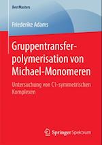 Gruppentransferpolymerisation von Michael-Monomeren