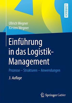 Einfuhrung in das Logistik-Management