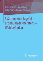 Spätmoderne Jugend – Erziehung des Beratens – Wohlbefinden