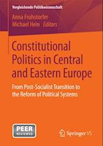Constitutional Politics in Central and Eastern Europe