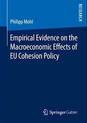 Empirical Evidence on the Macroeconomic Effects of EU Cohesion Policy