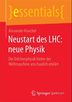 Neustart des LHC: neue Physik