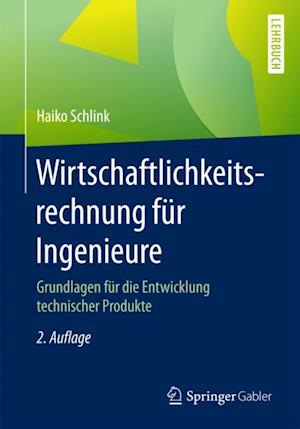 Wirtschaftlichkeitsrechnung für Ingenieure