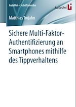 Sichere Multi-Faktor-Authentifizierung an Smartphones mithilfe des Tippverhaltens