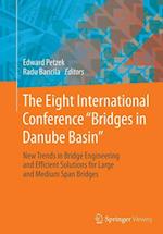 The Eight International Conference "Bridges in Danube Basin"