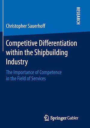 Competitive Differentiation within the Shipbuilding Industry