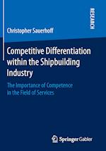 Competitive Differentiation within the Shipbuilding Industry