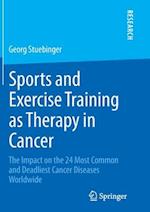 Sports and Exercise Training as Therapy in Cancer