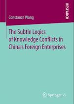 Subtle Logics of Knowledge Conflicts in China's Foreign Enterprises