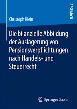 Die bilanzielle Abbildung der Auslagerung von Pensionsverpflichtungen nach Handels- und Steuerrecht