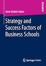 Strategy and Success Factors of Business Schools