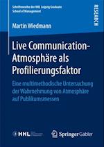 Live Communication-Atmosphäre als Profilierungsfaktor