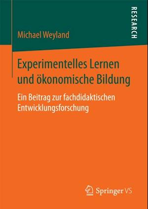 Experimentelles Lernen und ökonomische Bildung