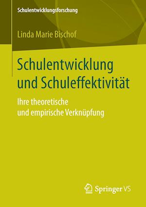 Schulentwicklung und Schuleffektivität