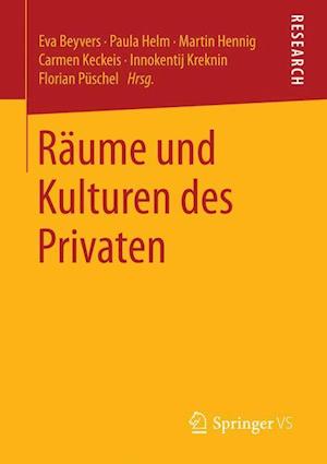 Raume und Kulturen des Privaten