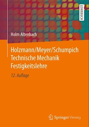 Holzmann/Meyer/Schumpich Technische Mechanik Festigkeitslehre