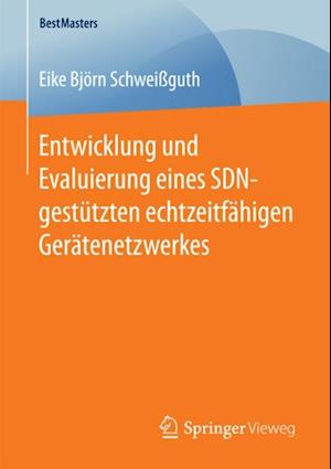 Entwicklung und Evaluierung eines SDN-gestützten echtzeitfähigen Gerätenetzwerkes