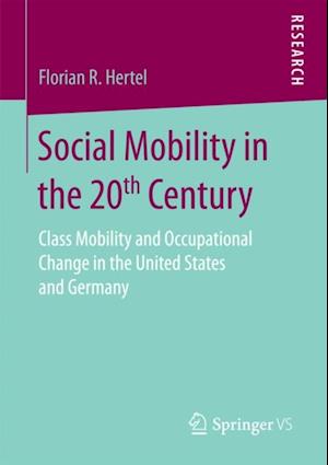 Social Mobility in the 20th Century