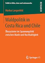 Waldpolitik in Costa Rica und Chile