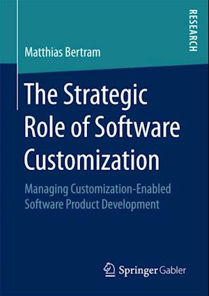 Strategic Role of Software Customization