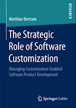 Strategic Role of Software Customization