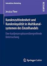 Kundenzufriedenheit und Kundenloyalität in Multikanalsystemen des Einzelhandels