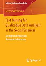 Text Mining for Qualitative Data Analysis in the Social Sciences