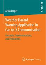 Weather Hazard Warning Application in Car-to-X Communication