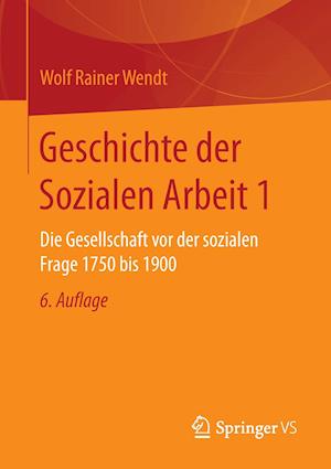 Geschichte der Sozialen Arbeit 1