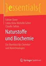 Ebner, F: Naturstoffe und Biochemie