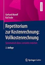 Repetitorium zur Kostenrechnung: Vollkostenrechnung