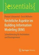 Rechtliche Aspekte im Building Information Modeling (BIM)