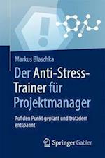 Der Anti-Stress-Trainer für Projektmanager