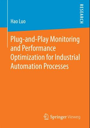 Plug-and-Play Monitoring and Performance Optimization for Industrial Automation Processes