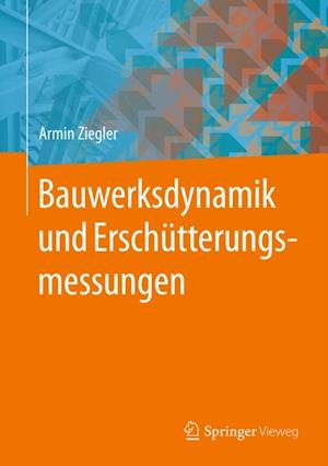 Bauwerksdynamik und Erschütterungsmessungen