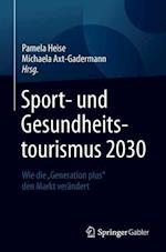 Sport- und Gesundheitstourismus 2030