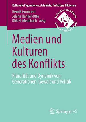 Medien und Kulturen des Konflikts