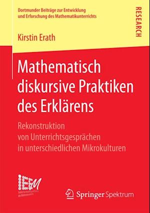 Mathematisch diskursive Praktiken des Erklärens