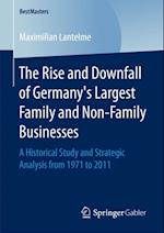 Rise and Downfall of Germany's Largest Family and Non-Family Businesses