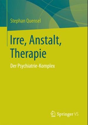 Irre, Anstalt, Therapie