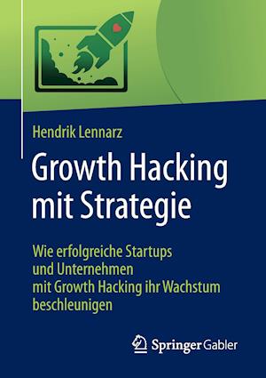 Growth Hacking mit Strategie