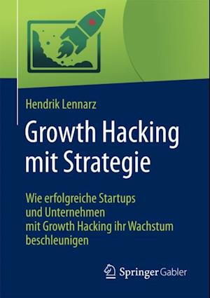 Growth Hacking mit Strategie