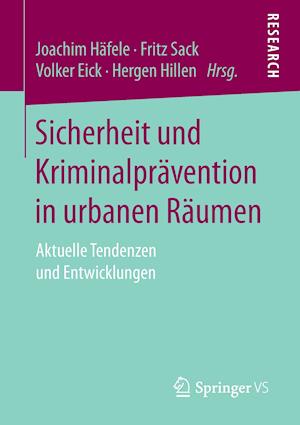 Sicherheit und Kriminalprävention in urbanen Räumen