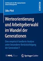 Werteorientierung und Arbeitgeberwahl im Wandel der Generationen