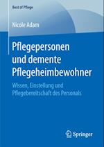 Pflegepersonen und demente Pflegeheimbewohner