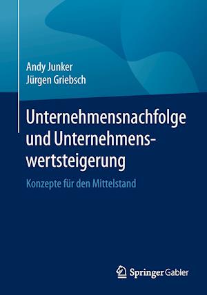 Unternehmensnachfolge und Unternehmenswertsteigerung