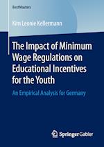 The Impact of Minimum Wage Regulations on Educational Incentives for the Youth