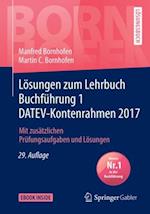 Lösungen zum Lehrbuch Buchführung 1 DATEV-Kontenrahmen 2017