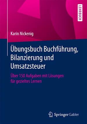 Übungsbuch Buchführung, Bilanzierung und Umsatzsteuer