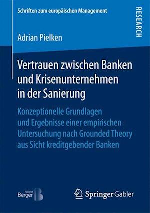 Vertrauen zwischen Banken und Krisenunternehmen in der Sanierung